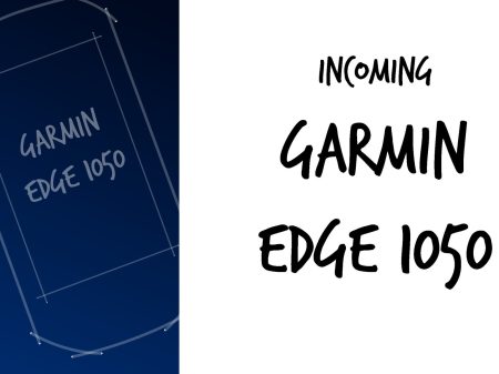 Garmin Edge 1050 - Incoming